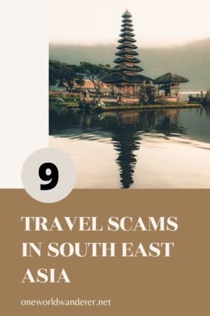 There are some shady people in this world who would rather scam others than get a real job. Unfortunately, we tourists are often the targets of these scammers. Travel scams are real, plentiful and very easy to fall for, even for frequent travellers. Here are the top 9 travel scams in South East Asia.