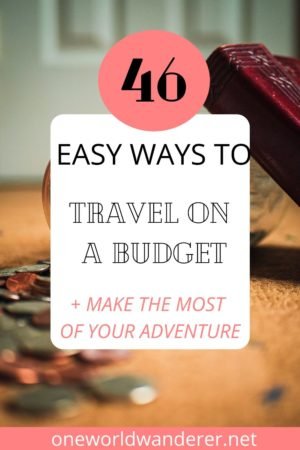 So you're planning on travelling on a budget? Here are my 46 easy ways to travel on a budget today! Travel the world, save money, and make the most of your travels so you can travel more, with the best hacks for cheap food, finding cheap flights and accommodation and saving money on your next adventure. #traveltips #trackhacks #budgettravel #cheaptravel