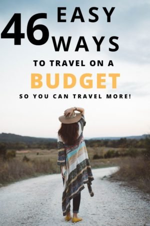 So you're planning on travelling on a budget? Here are my 46 easy ways to travel on a budget today! Travel the world, save money, and make the most of your travels so you can travel more, with the best hacks for cheap food, finding cheap flights and accommodation and saving money on your next adventure. #traveltips #trackhacks #budgettravel #cheaptravel