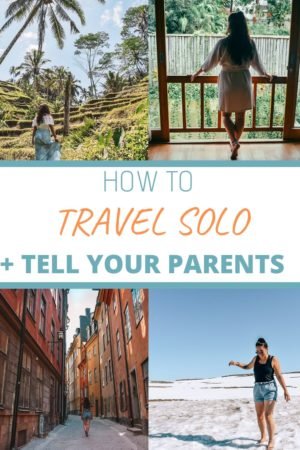 You've decided to give solo travelling a crack, but now need to figure out how to tell your parents you're travelling solo. As a female solo traveller, this might be particularly hard. But your family and friends just need you to show them why you're adventuring alone! Here's how to do it! #solotravel #traveltips #solotraveller