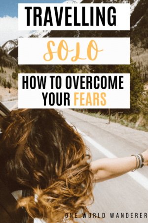These common solo travel fears are not something you are going through alone-many women are fearful of travel when they set out on a trip as a solo female traveller- here are a some of the common fears you can face as a solo female on the road and how you can overcome them! #solotraveller #solotravel #travelfears #solofemaletraveller