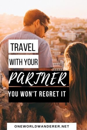Should Travel With Your Partner