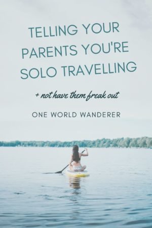 You've decided to give solo travelling a crack, but now need to break it to your worried parents. Solo travel can be daunting, and your family and friends are allowed to be worried for you, but here's how you can help explain solo travel is what you want! #solotravel #traveltips #solotraveller