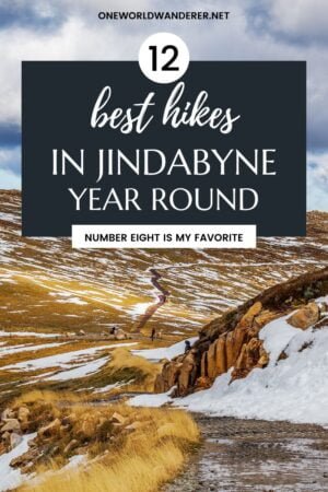 The Best Hikes to do in Jindabyne Year Round for travellers wanting to explore Australia's Snowy Mountains in Summer, Winter, Spring, or Autumn and do hikes and walks around the town and the Kosciuszko National Park